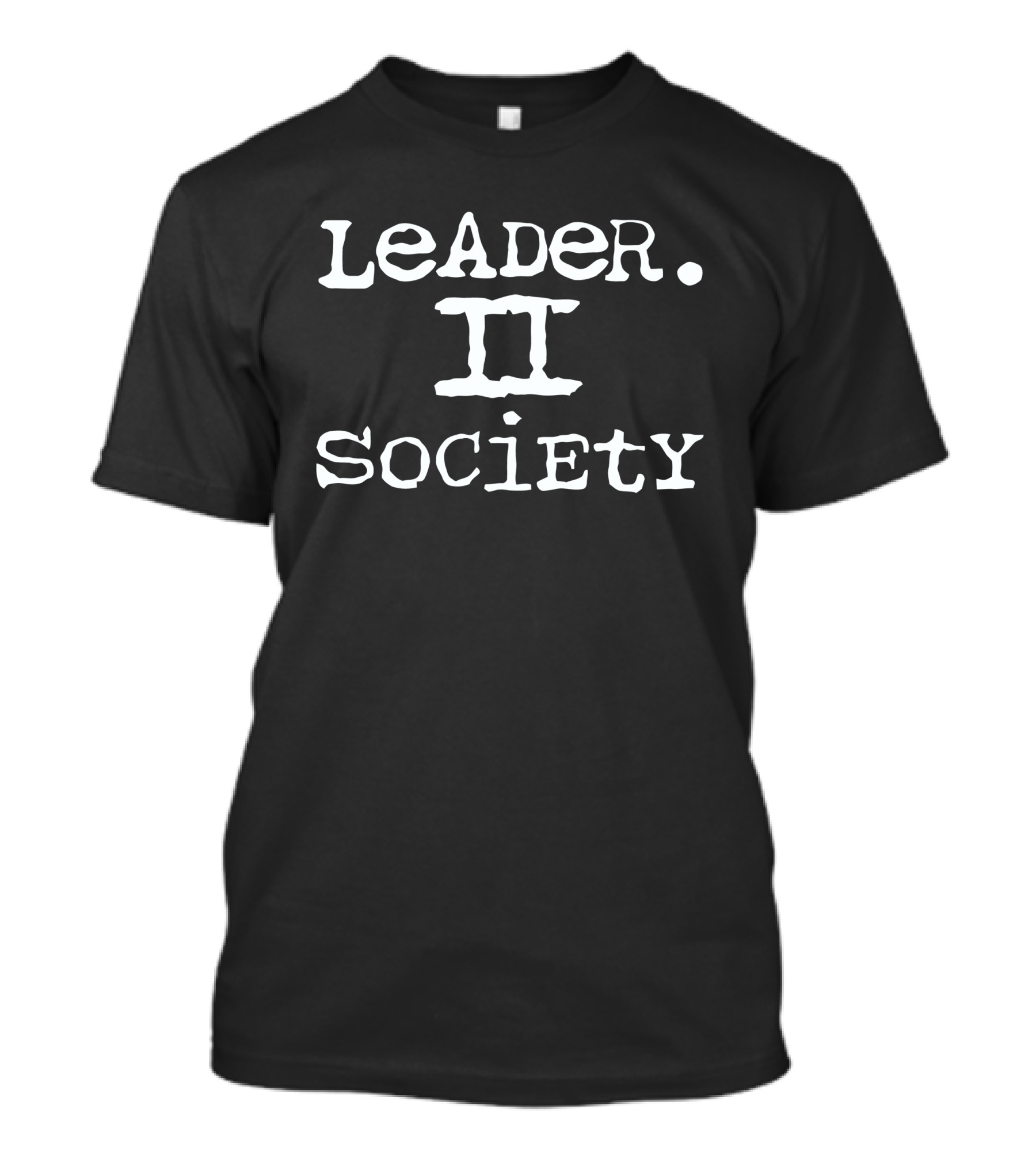 Leader II Society T-Shirt