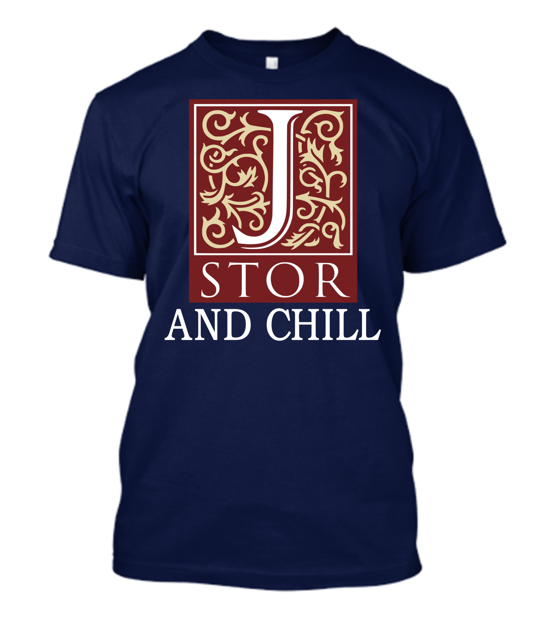 JSTOR And Chill T-Shirt