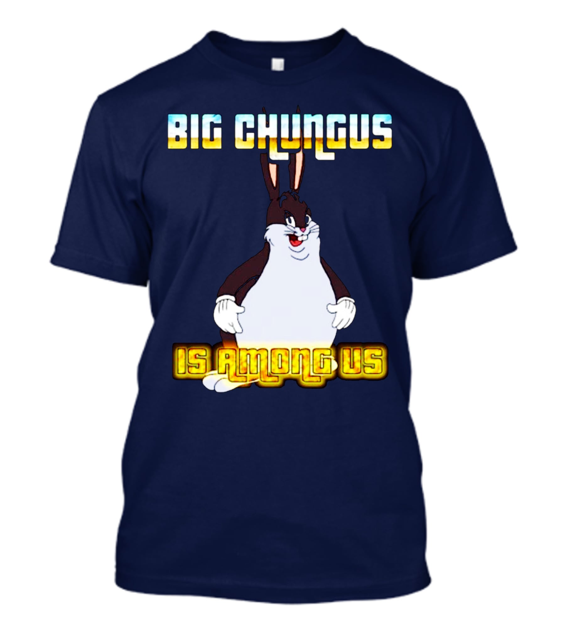 Big Chungus Among Us Meme Crossover T-Shirt