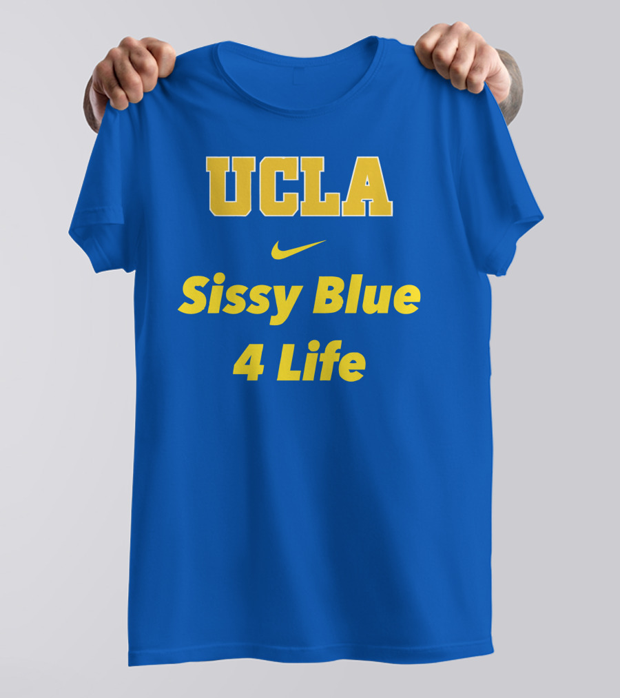 UCLA Sissy Blue 4 Life T-Shirt
