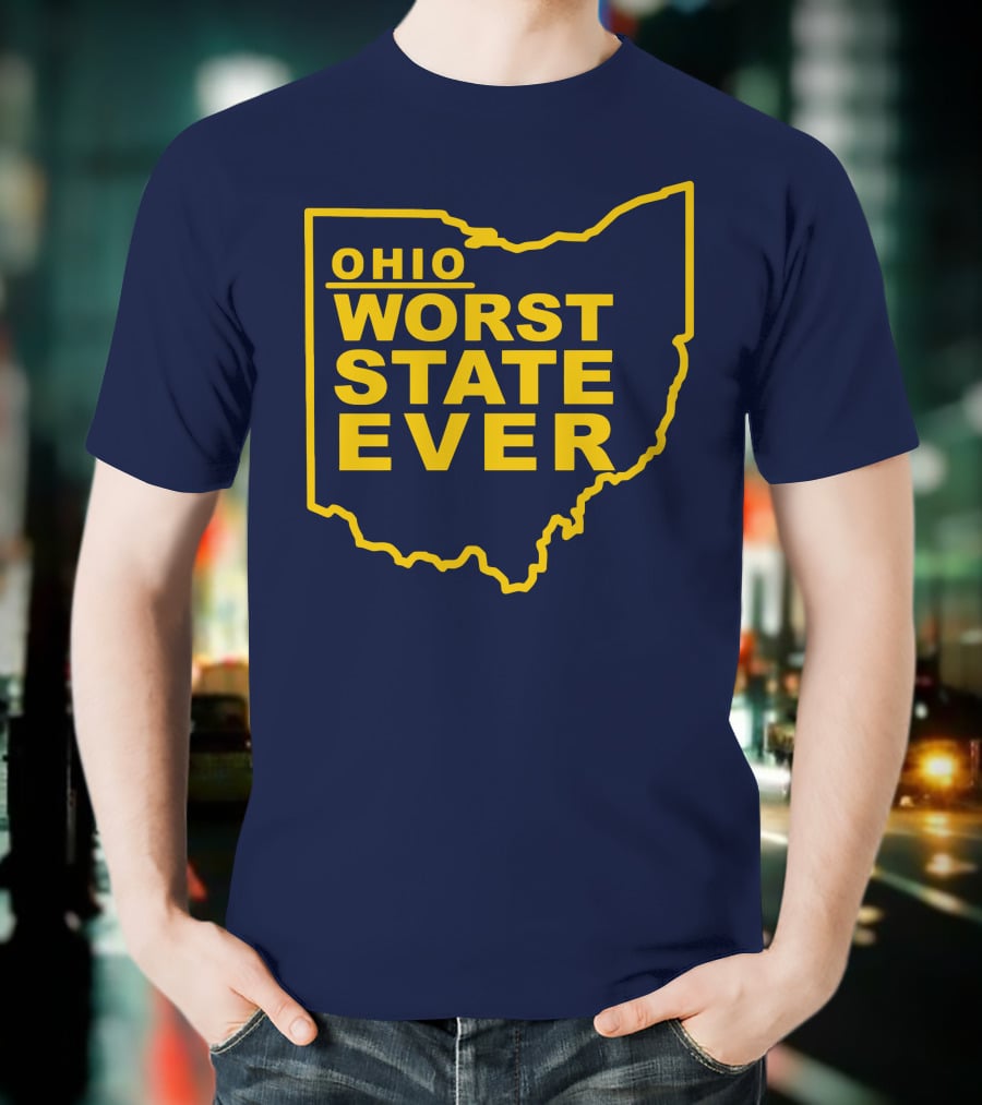 Ohio Worst State Ever T-Shirt