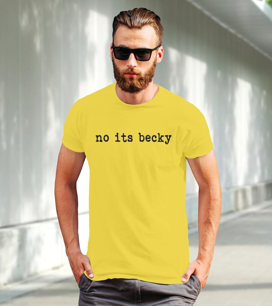 Taylor Swift No Its Becky Meme T-Shirt