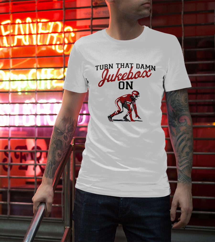 Turn That Damn Jukebox On Football Player T-Shirt