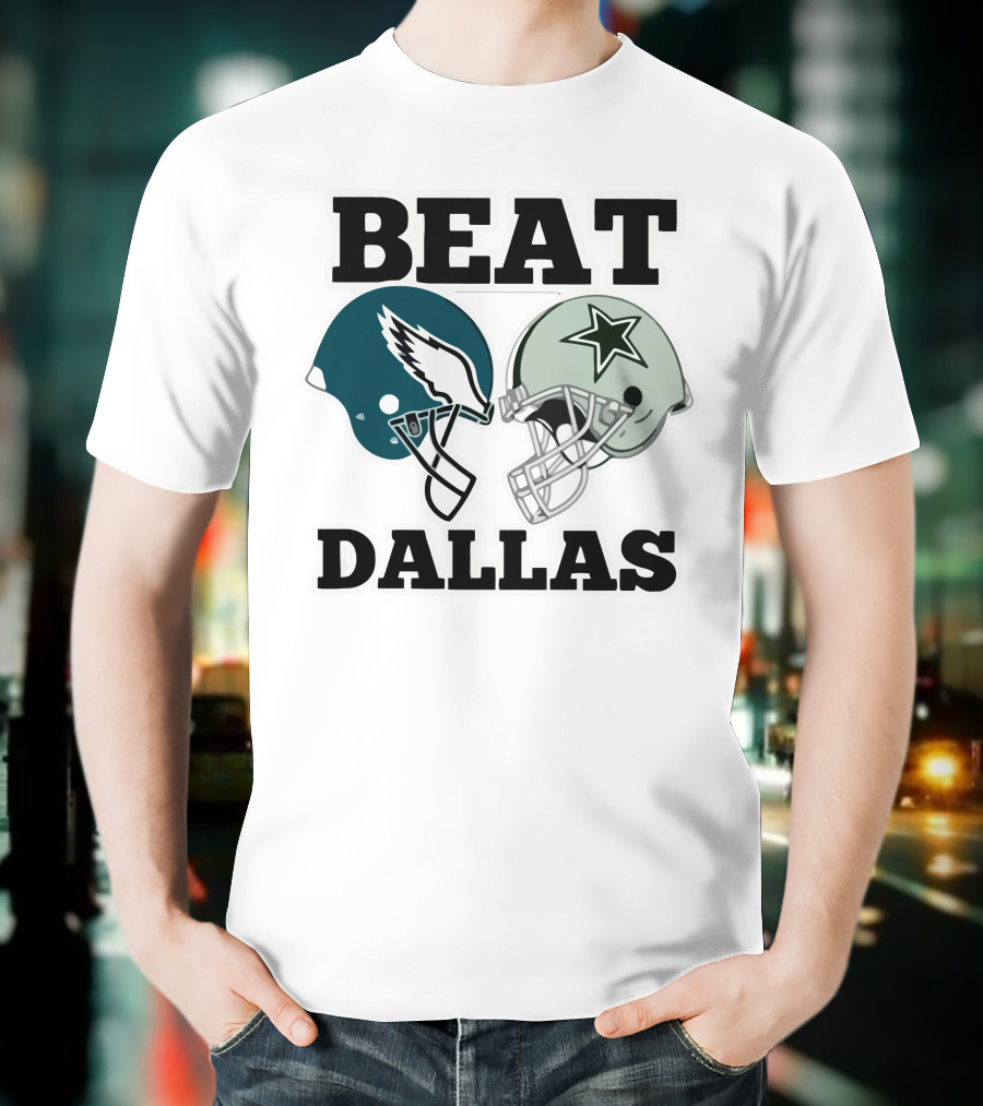 Beat Dallas Eagles Cowboys Football Helmets T-Shirt