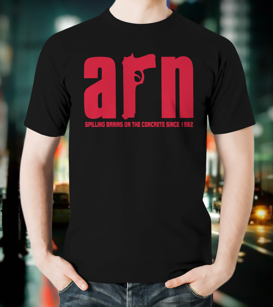 Arn Spilling Brains On The Concrete Since 1982 T-Shirt