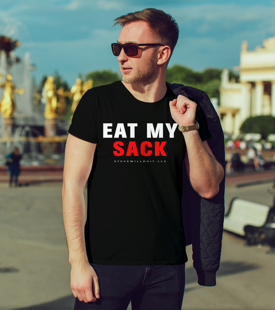 EAT MY SACK STEVEWILLDOIT LLC T-Shirt