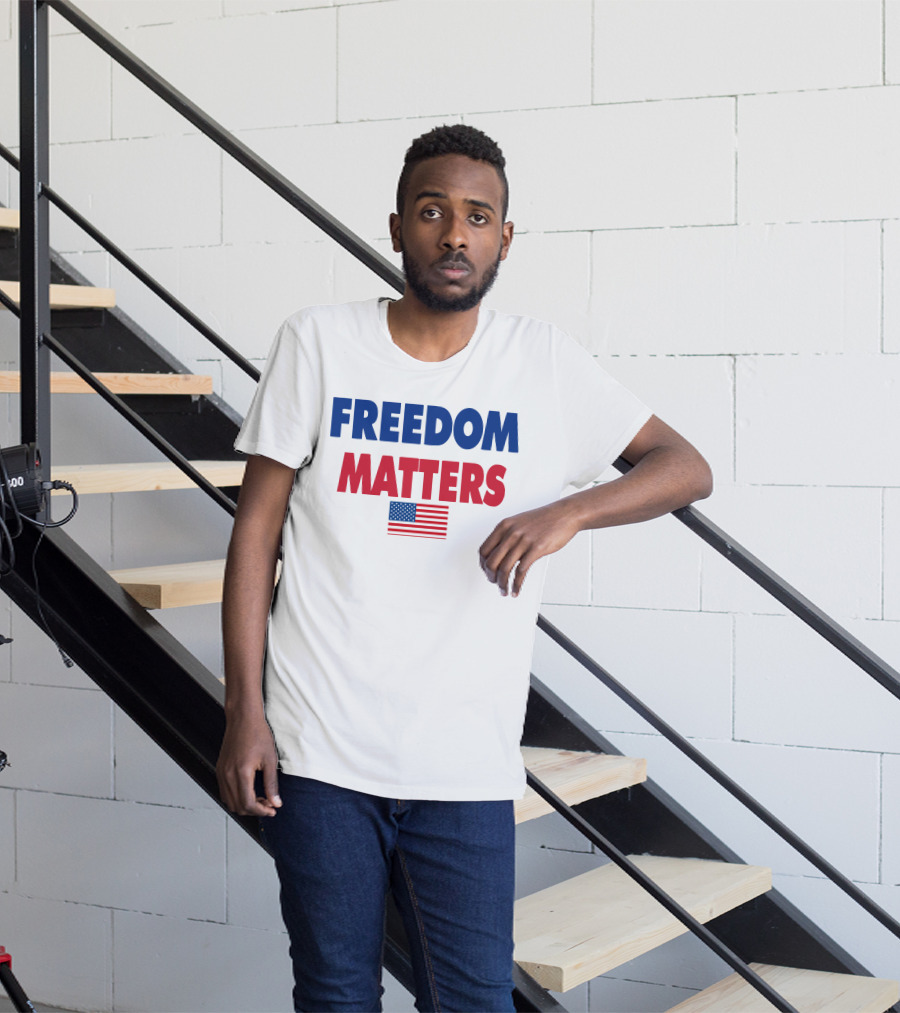 FREEDOM MATTERS USA FLAG T-Shirt