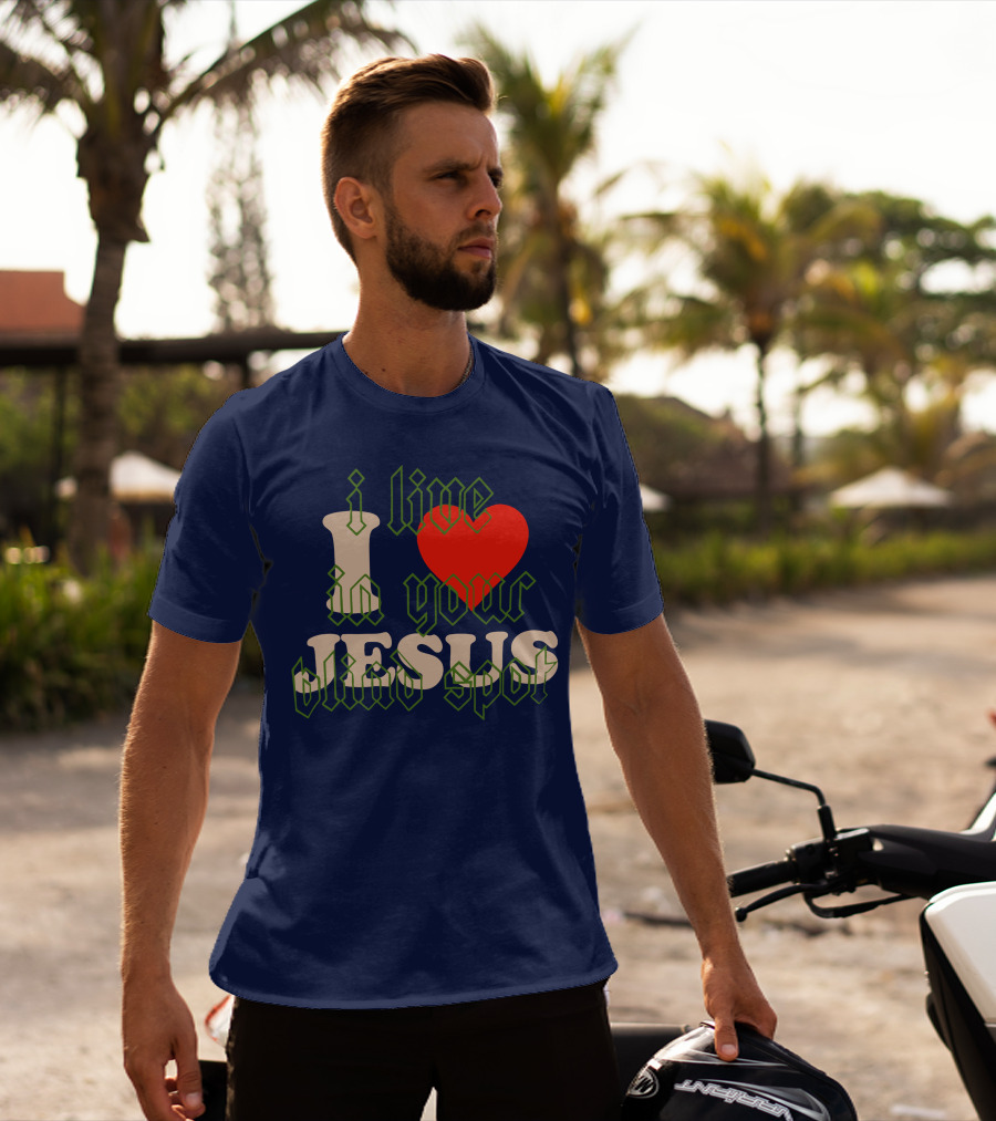 I Live In Your Blind Spot JESUS T-Shirt