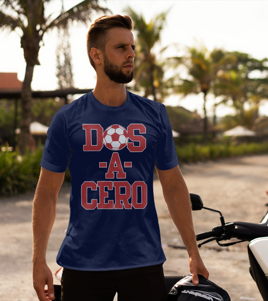 Dos A Cero Soccer Fan Spirit T-Shirt