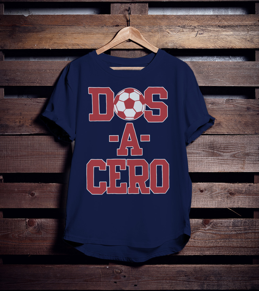 Dos A Cero Soccer Fan Spirit T-Shirt
