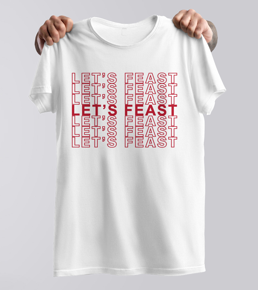 ELYSE MYERS LET'S FEAST MERCH SHOP T-Shirt