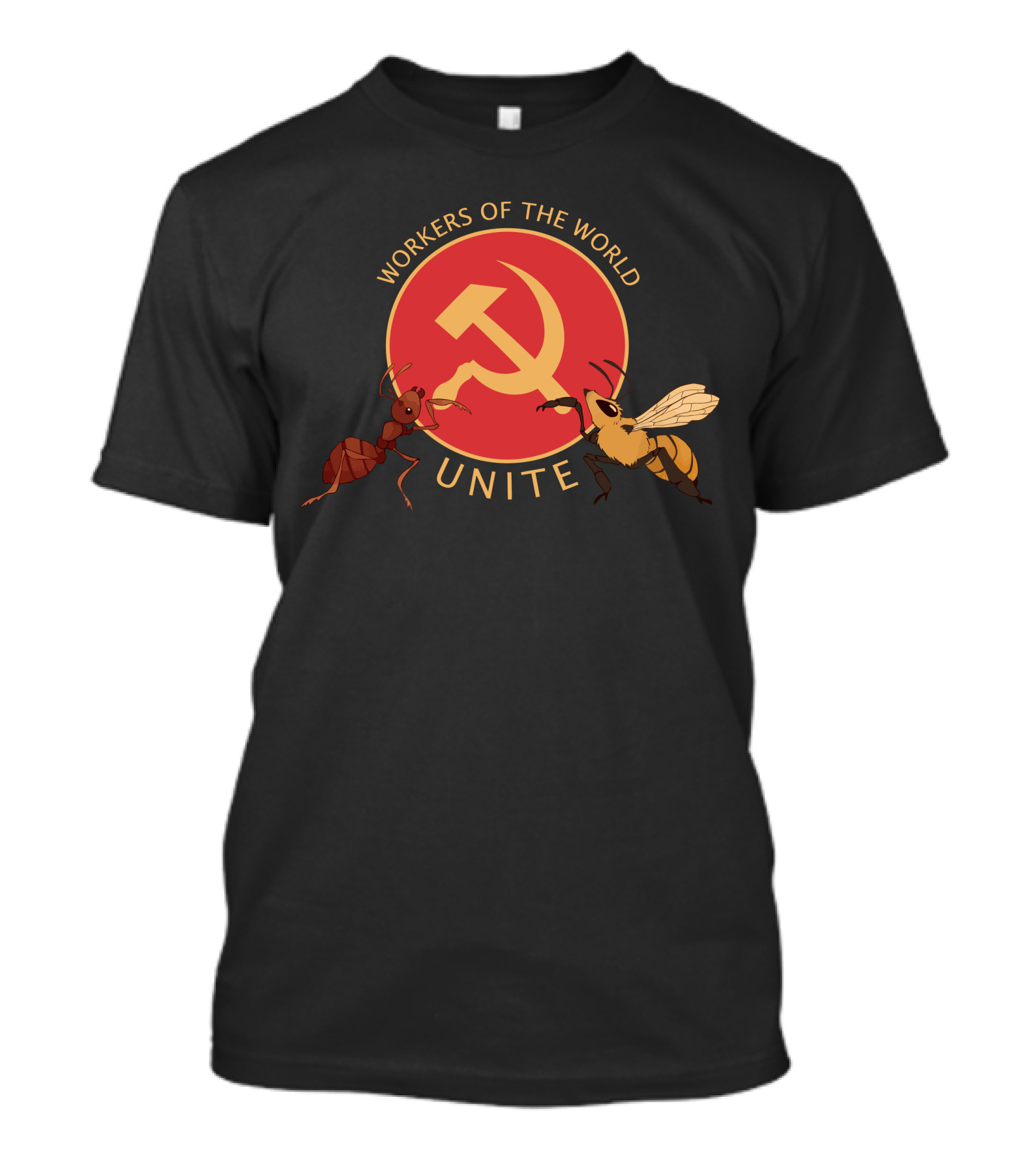Workers Of The World Unite Ant And Bee Hammer And Sickle T-Shirt