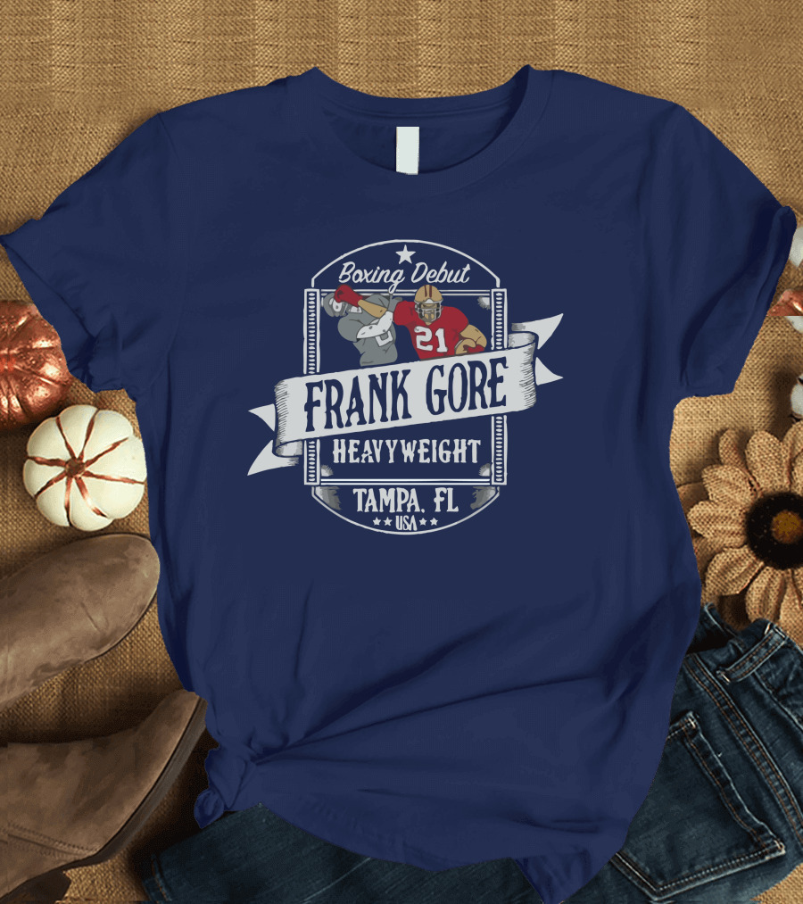 Frank Gore Boxing Debut Heavyweight Tampa FL USA T-Shirt