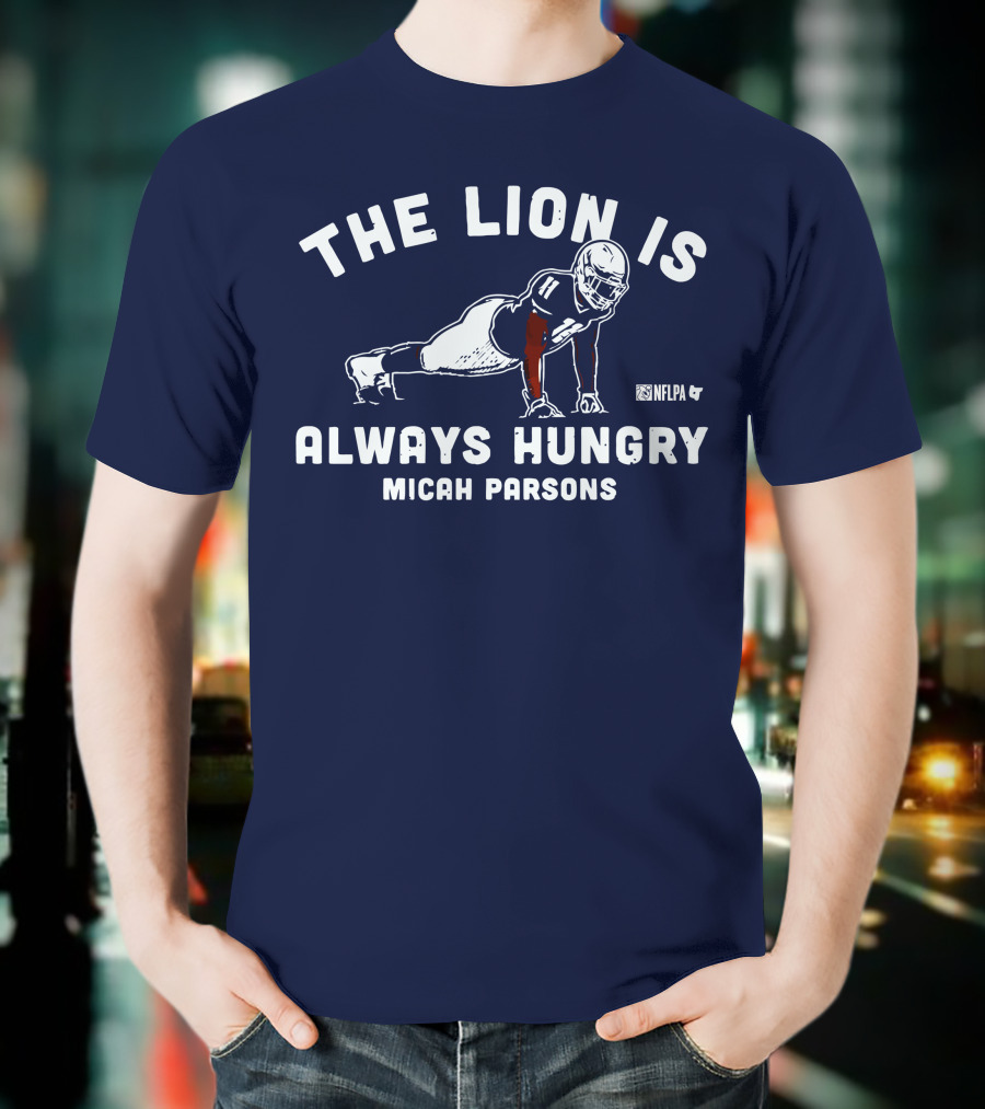 THE LION IS ALWAYS HUNGRY MICAH PARSONS NFLPA T-Shirt