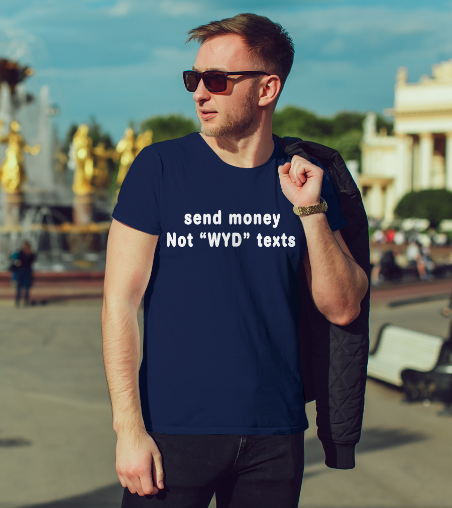 Roseline Send Money Not WYD Texts T-Shirt