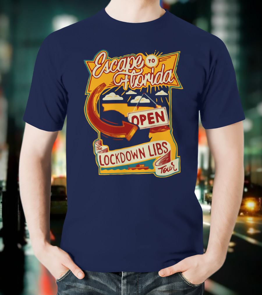 Escape To Florida Open Lockdown Libs Tour T-Shirt