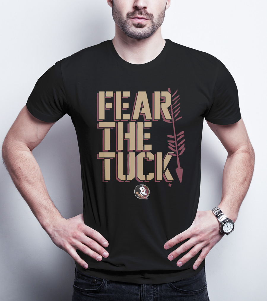 Florida State Fear The Tuck Arrow And Seminoles Head T-Shirt