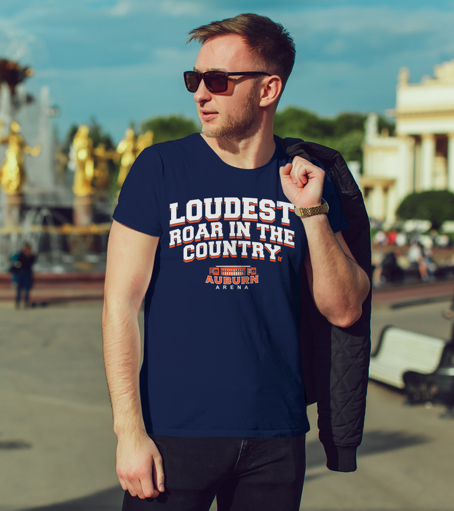 Loudest Roar In The Country Auburn Arena T-Shirt