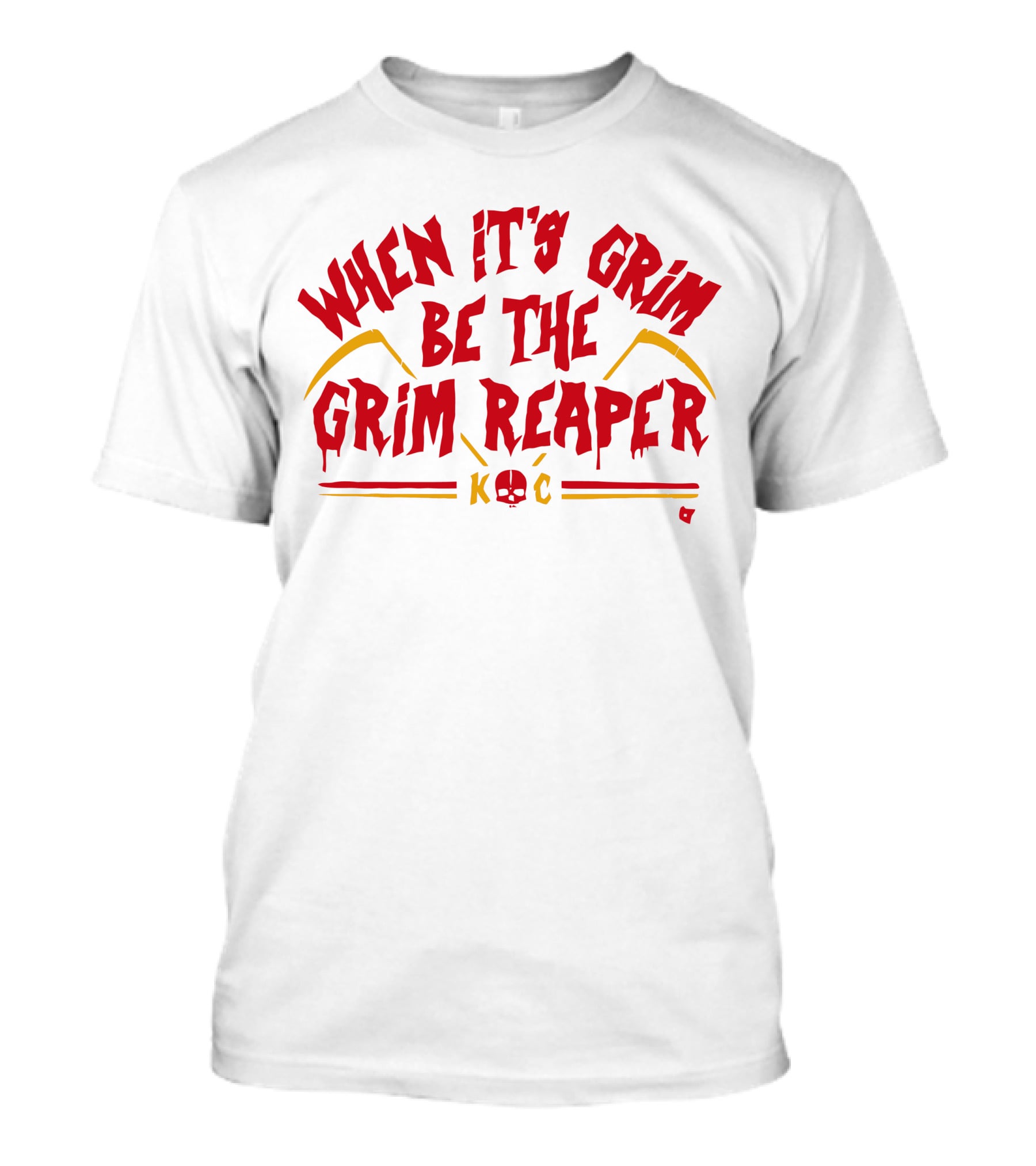 When It's Grim Be The Grim Reaper K C Red And Yellow Scythes T-Shirt