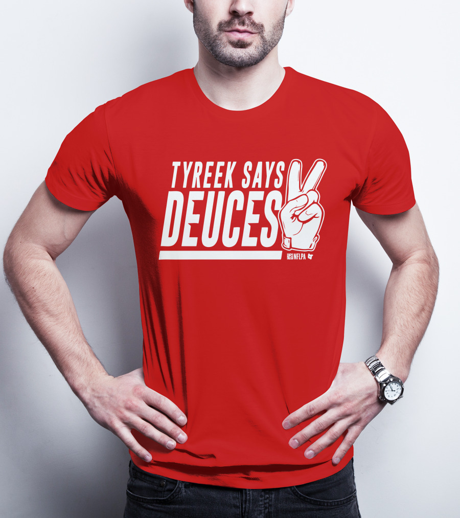 TYREEK SAYS DEUCES NFLPA T-Shirt
