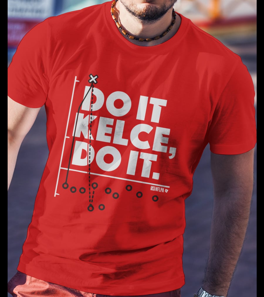 Do It Kelce Do It NFLPA Football Play T-Shirt