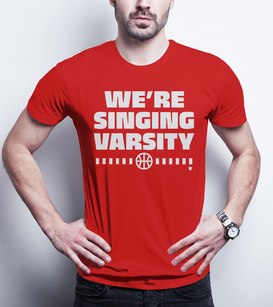 WE'RE SINGING VARSITY BASKETBALL тепричинке T-Shirt