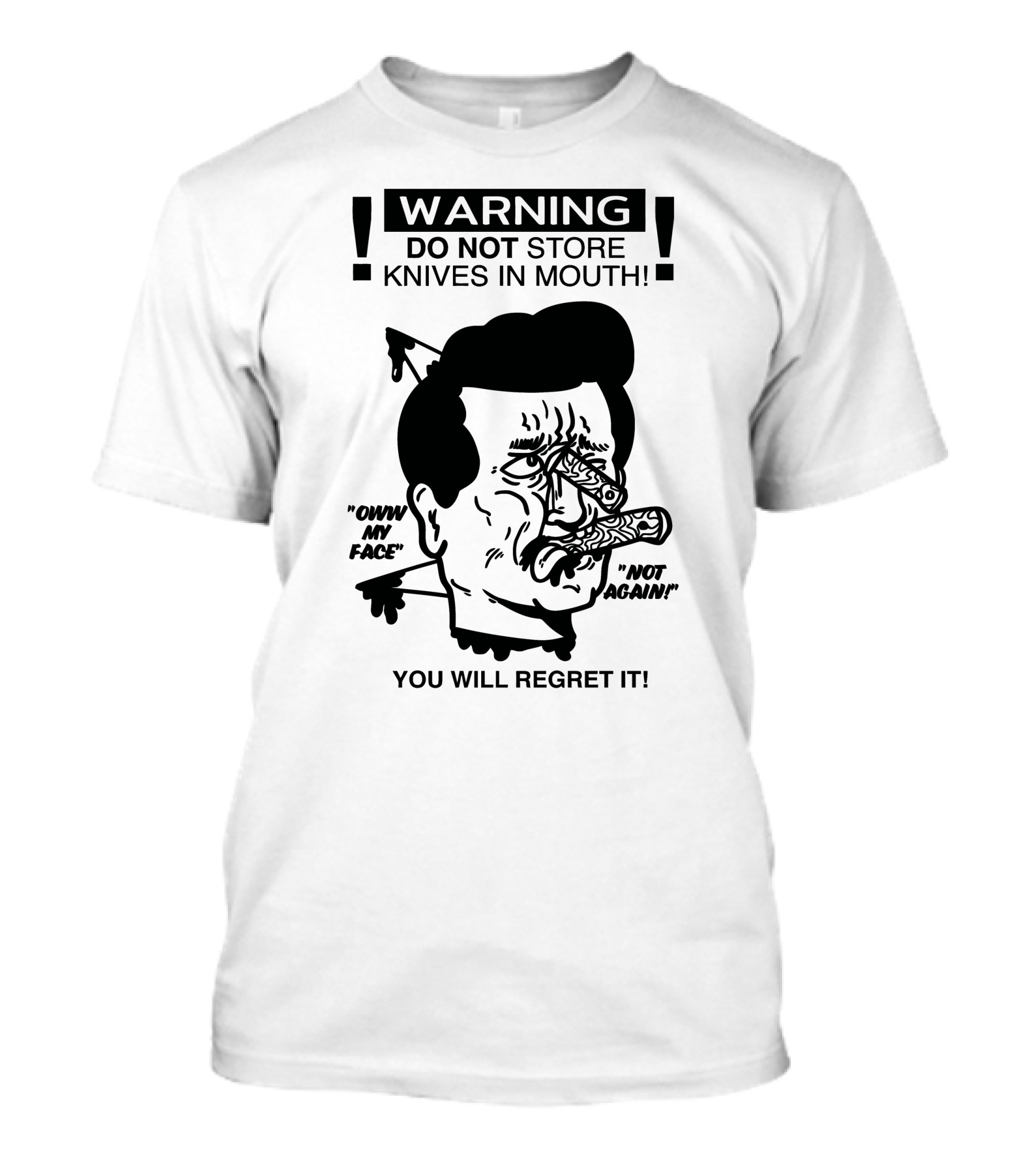 WARNING DO NOT STORE KNIVES IN MOUTH RORY BLANKS TAN PREORDER BY MARCH 7TH T-Shirt