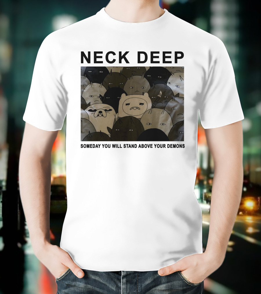 NECK DEEP SOMEDAY YOU WILL STAND ABOVE YOUR DEMONS T-Shirt