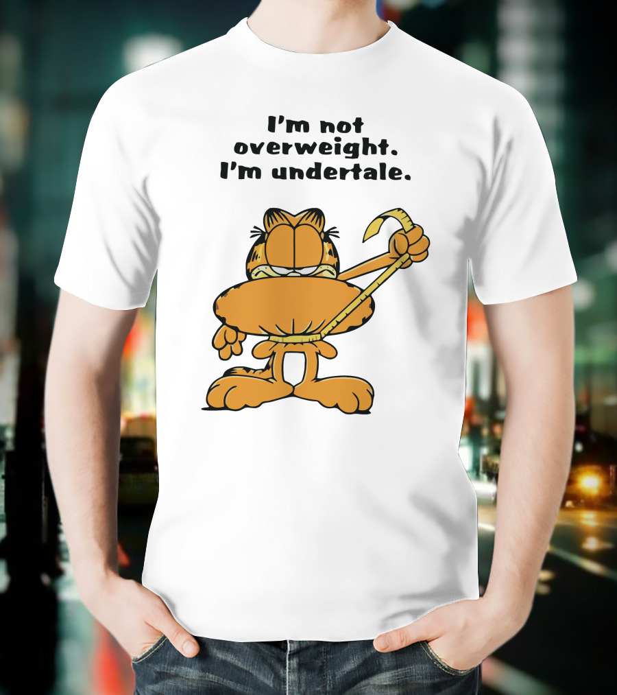 I'm Not Overweight I'm Undertale Garfield Image T-Shirt