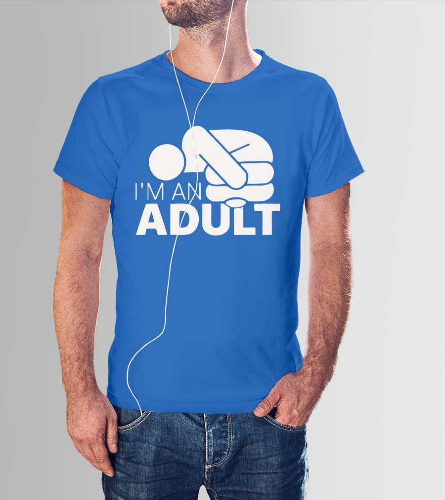 I'm An Adult Finger Circle Game Joke T-Shirt
