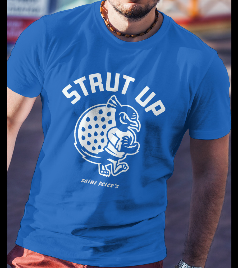 Strut Up Saint Peter's Basketball T-Shirt