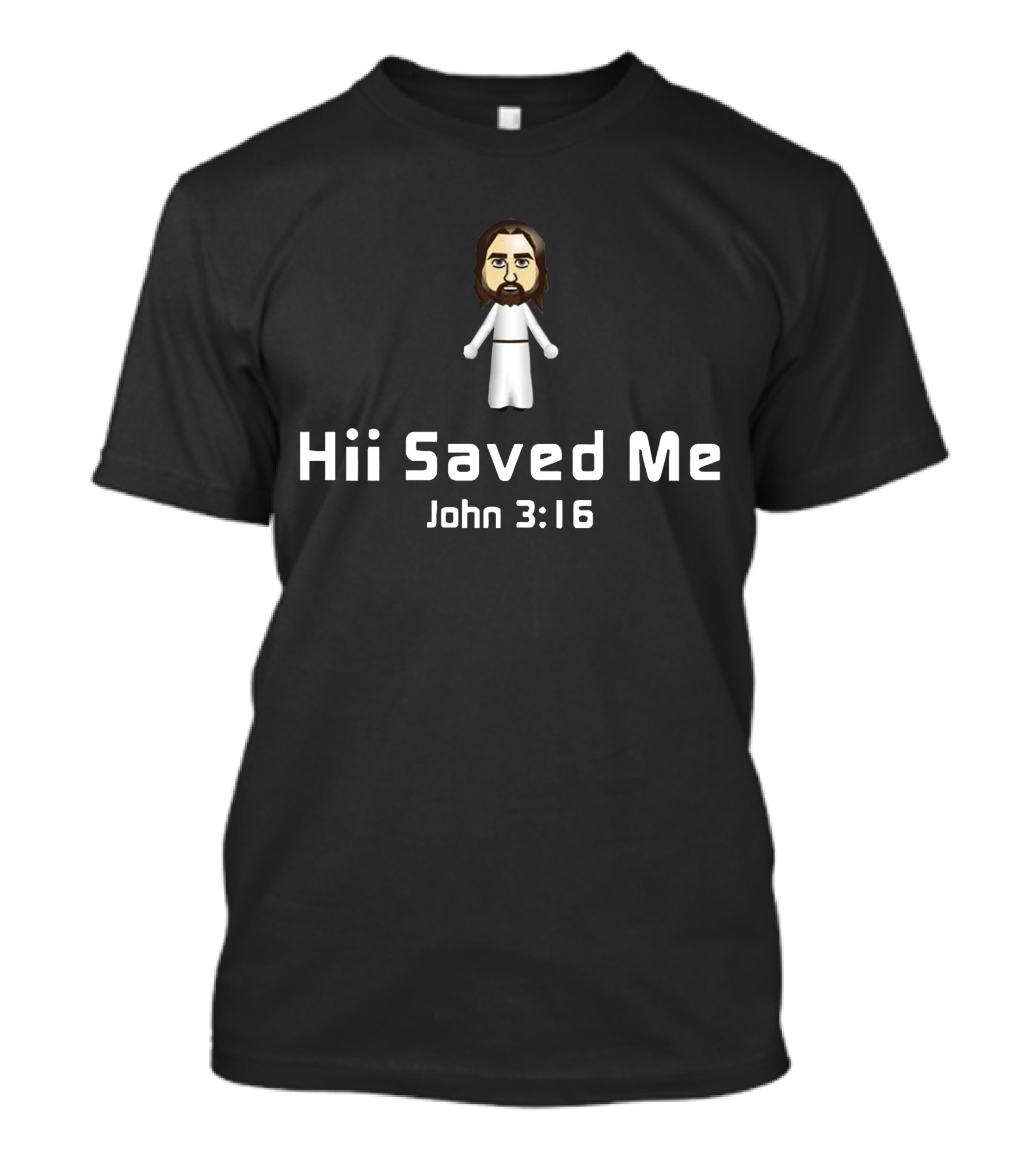 Hii Saved Me John 3:16 Character In White Robe T-Shirt