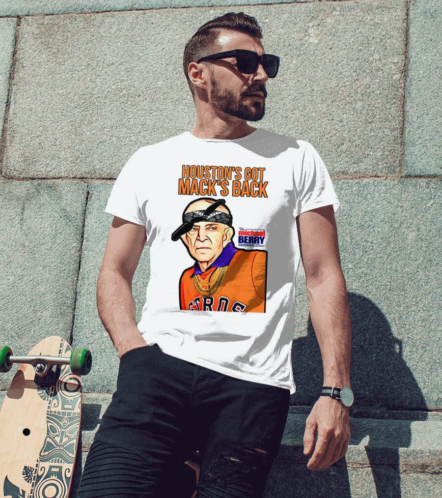 Houston's Got Mack's Back Michael Berry Show Astros Fan Caricature T-Shirt