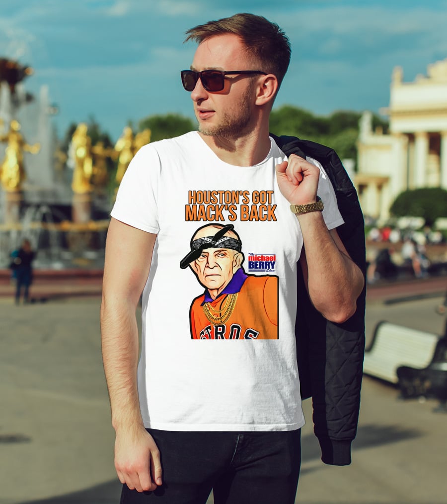 Houston's Got Mack's Back Michael Berry Show Astros Fan Caricature T-Shirt