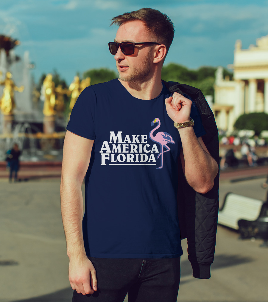 Make America Florida Pink Flamingo T-Shirt
