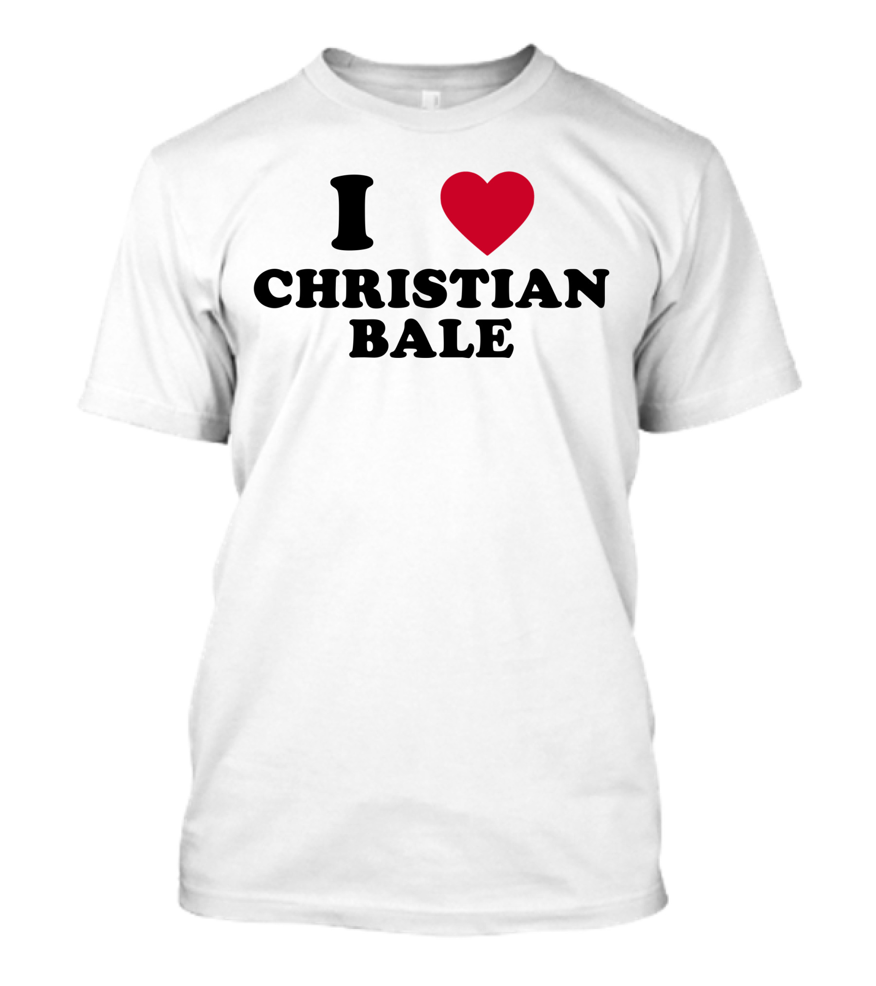 I Love Christian Bale T-Shirt