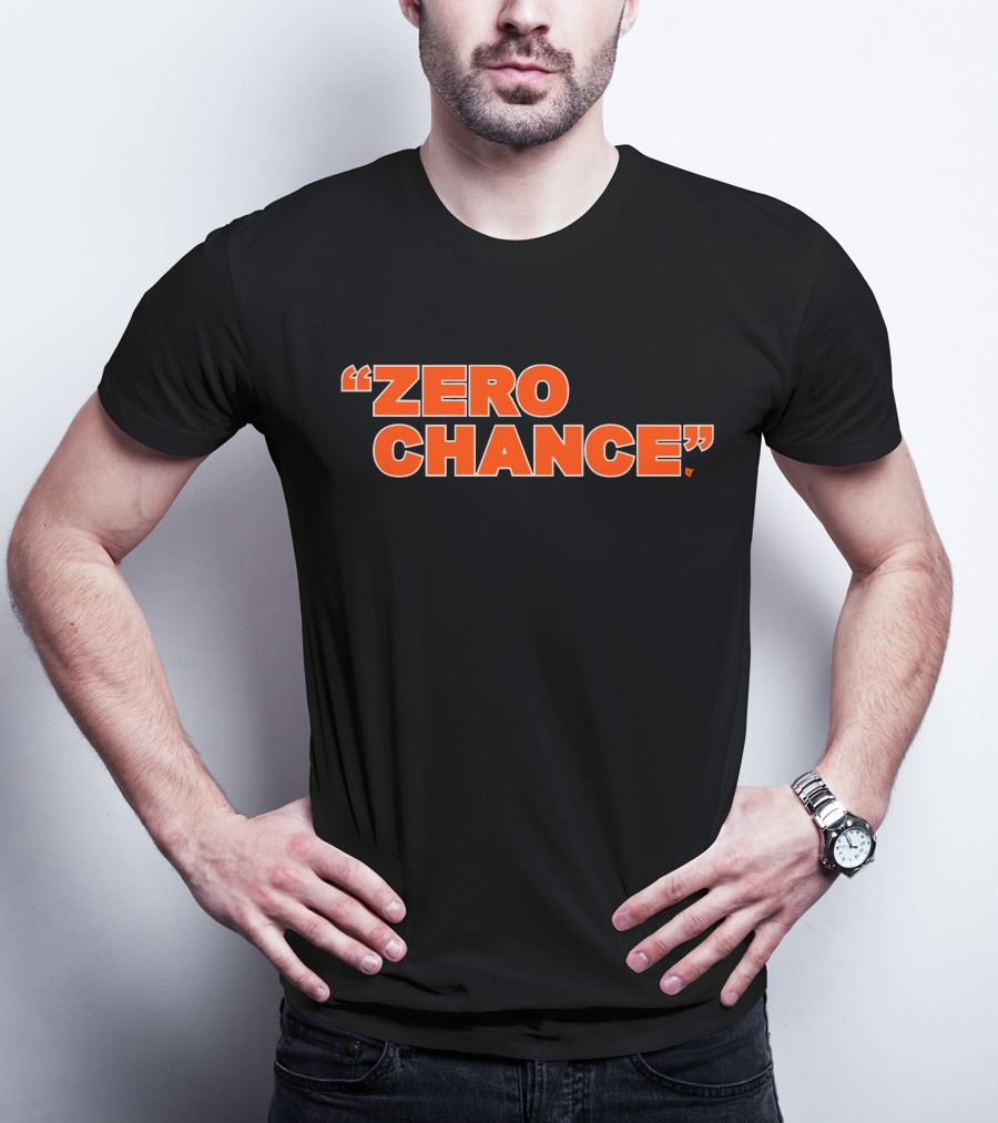 ZERO CHANCE Bold Orange Typographic Statement Against Black T-Shirt