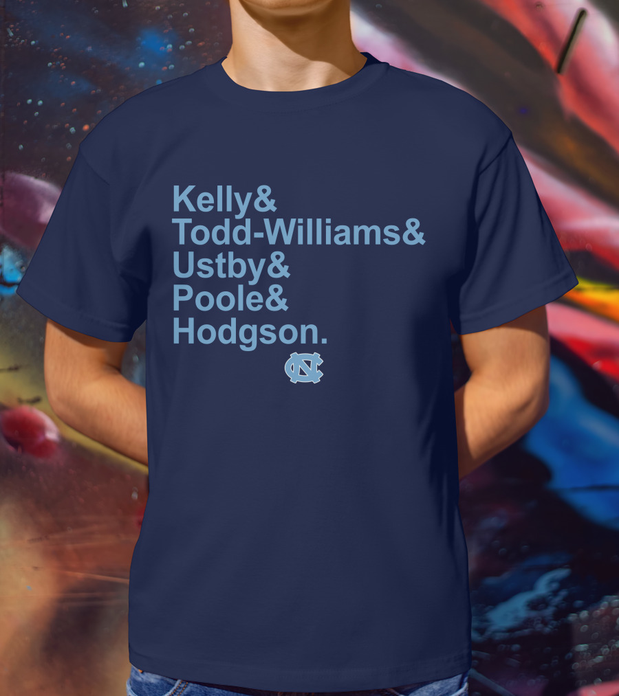 UNC Basketball Kelly Todd-Williams Ustby Poole Hodgson Names T-Shirt