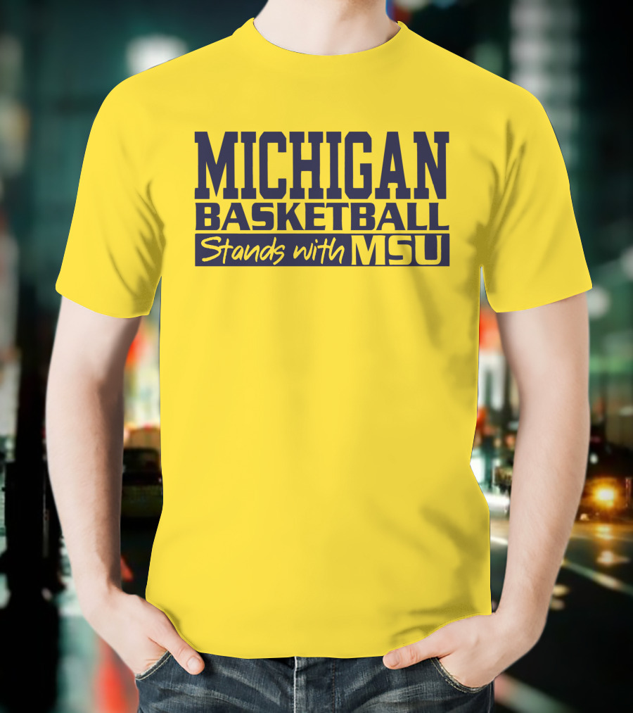 MICHIGAN BASKETBALL SUPPORTS MSU SOLIDARITY T-Shirt