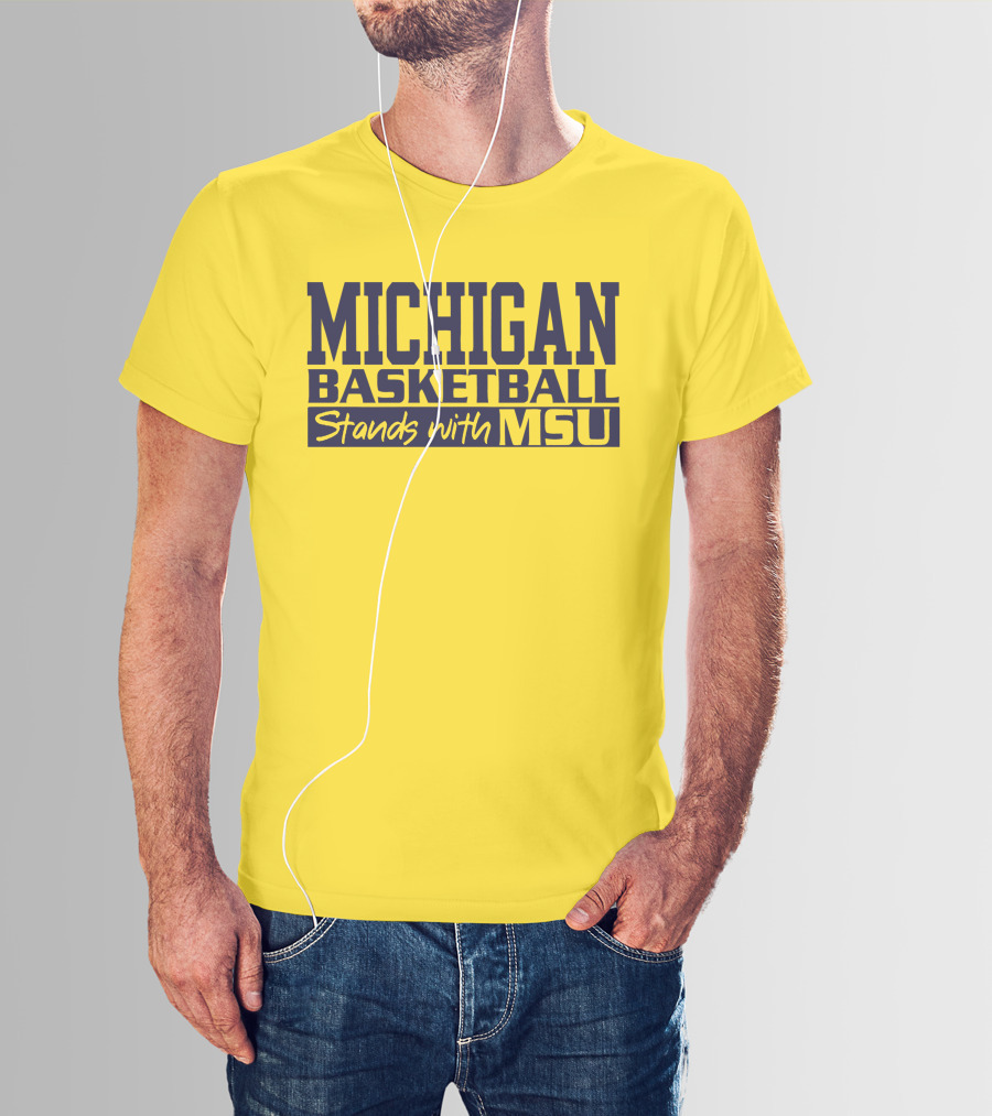 MICHIGAN BASKETBALL SUPPORTS MSU SOLIDARITY T-Shirt
