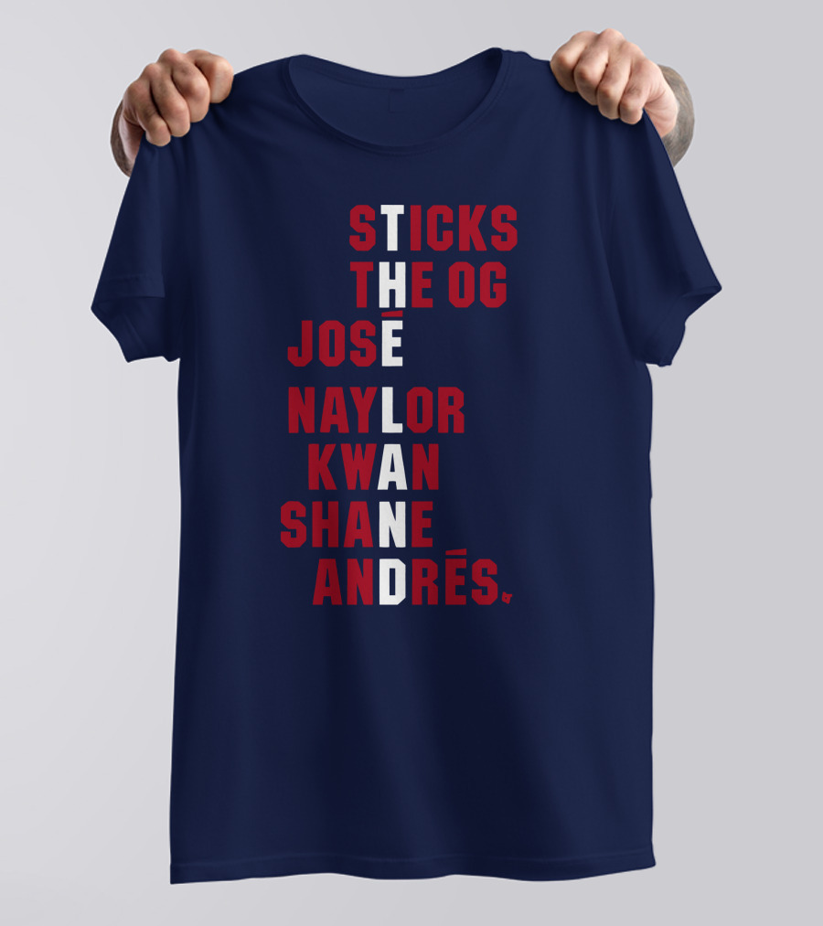 Sticks The Og Jose Naylor Kwan Shane Andrés The Land Names T-Shirt