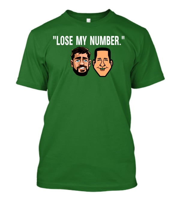 Lose My Number Aaron Rodgers Adam Schefter T-Shirt