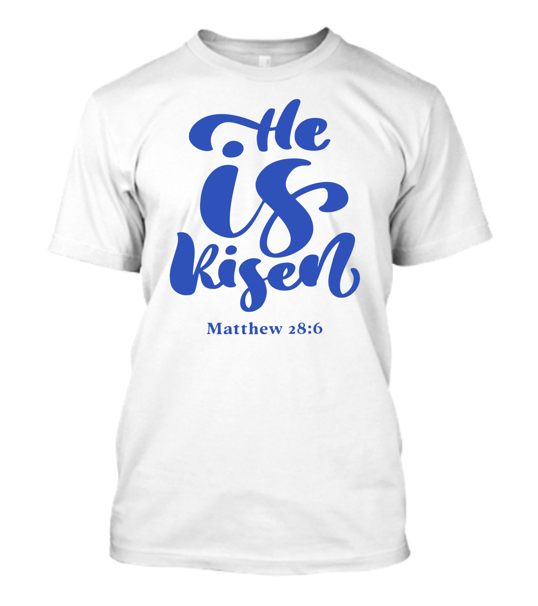 He Is Risen Matthew 28:6 T-Shirt