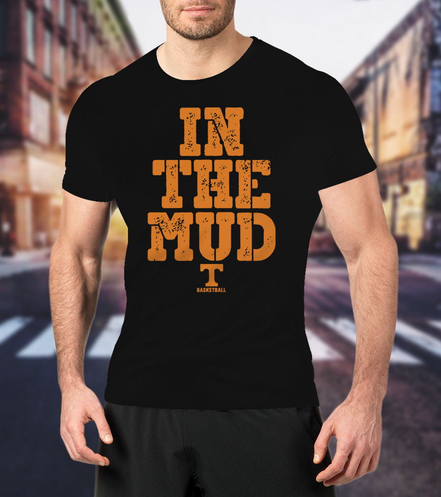 In The Mud Tennessee Basketball T-Shirt