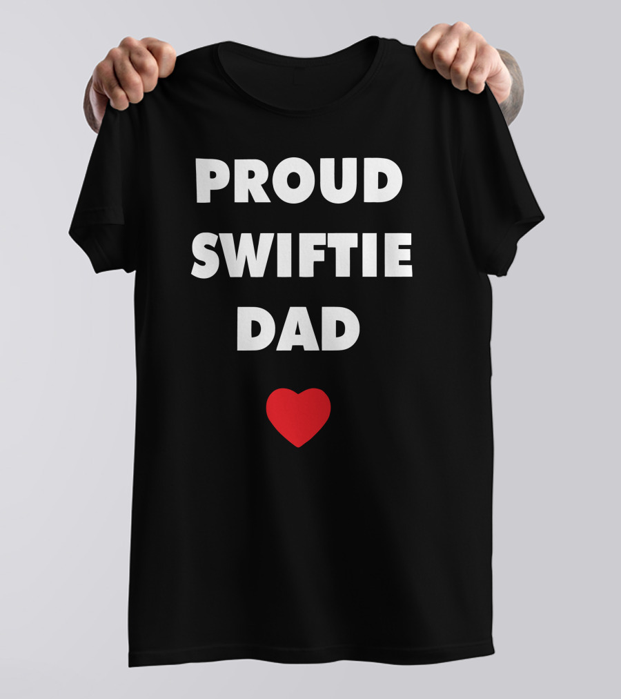 PROUD SWIFTIE DAD HEART T-Shirt