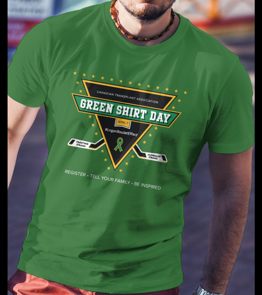 Canadian Transplant Association Green Shirt Day April 7 #LoganBouletEffect T-Shirt