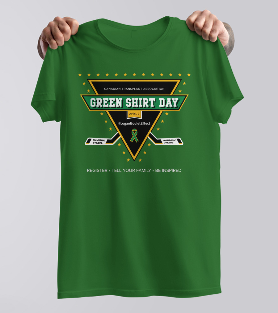 Canadian Transplant Association Green Shirt Day April 7 #LoganBouletEffect T-Shirt