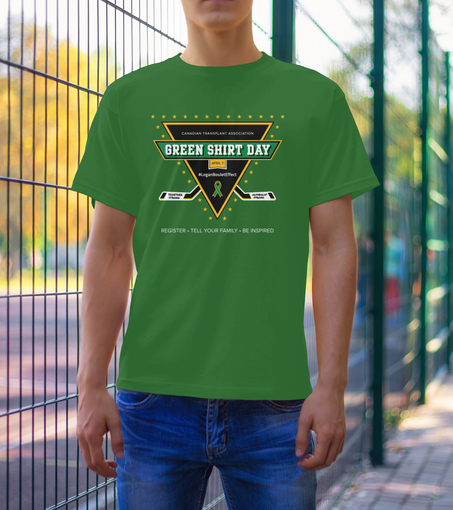 Canadian Transplant Association Green Shirt Day April 7 #LoganBouletEffect T-Shirt