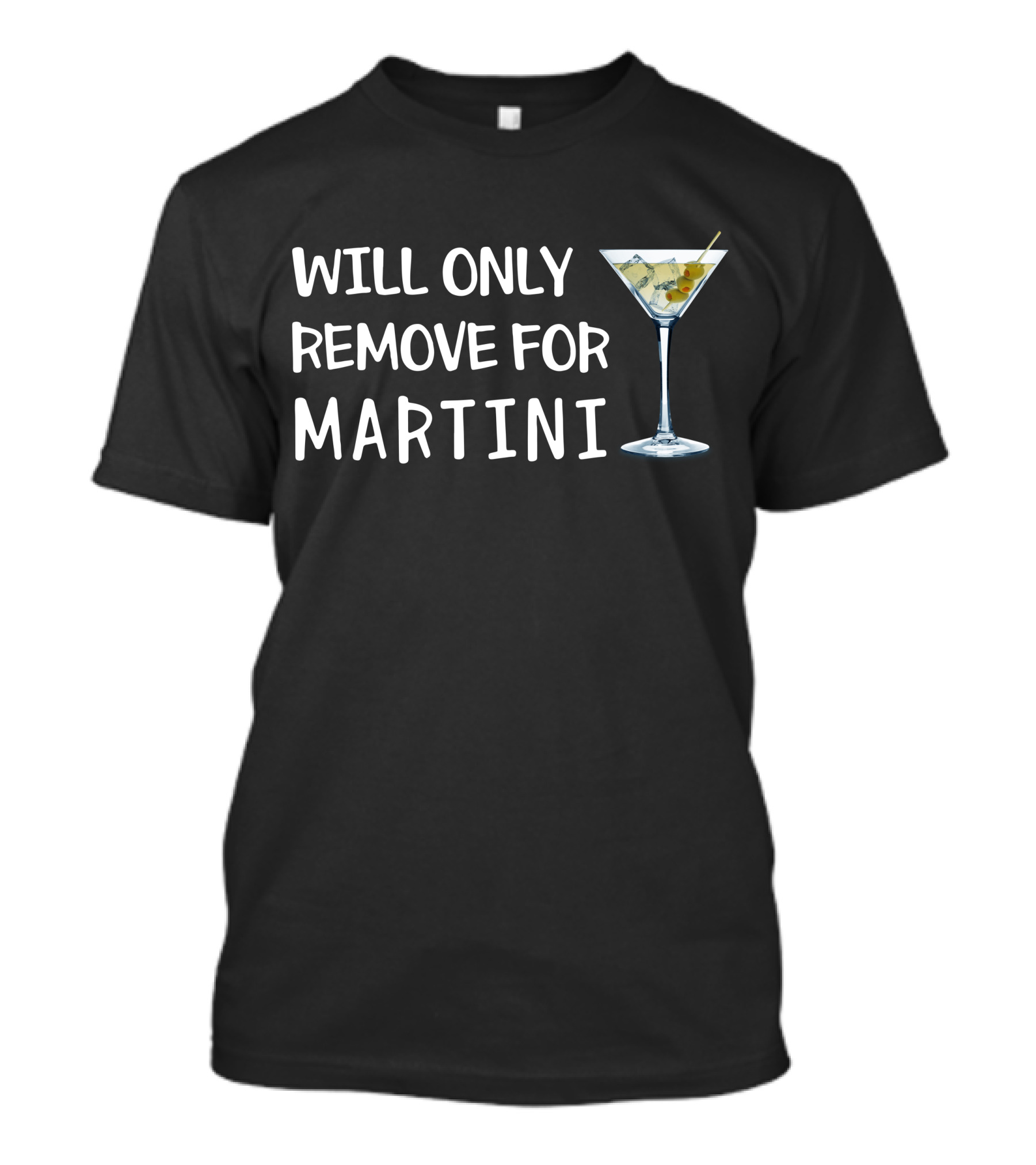 WILL ONLY REMOVE FOR MARTINI Olive Glass T-Shirt