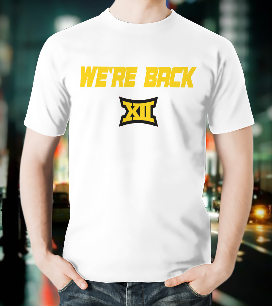 WE'RE BACK XII Big 12 Conference T-Shirt